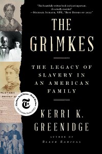 Cover The Grimkes: The Legacy of Slavery in an American Family