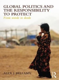 Cover Global Politics and the Responsibility to Protect