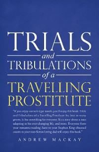 Cover Trials and Tribulations of a Travelling Prostitute