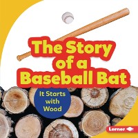 Cover Story of a Baseball Bat