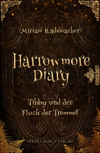 Cover Harrowmore Diary (Band 1): Tibby und der Fluch der Trommel