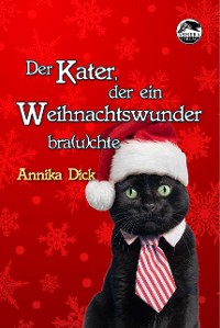 Cover Der Kater, der ein Weihnachtswunder bra(u)chte