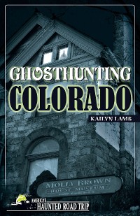 Cover Ghosthunting Colorado