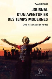 Cover Journal d'un aventurier des temps modernes - Livre II