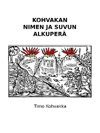 Cover Kohvakan nimen ja suvun alkuperä