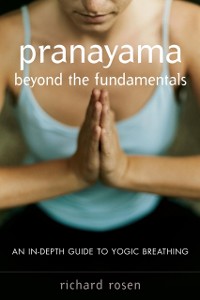Cover Pranayama beyond the Fundamentals