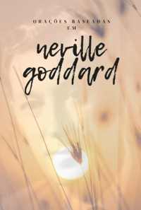 Cover Orações Baseadas Em Neville Goddard