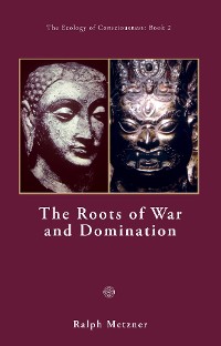 Cover The Roots of War and Domination
