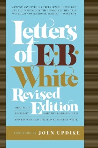 Cover Letters of E. B. White, Revised Edition