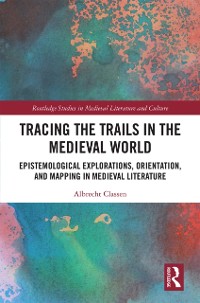 Cover Tracing the Trails in the Medieval World