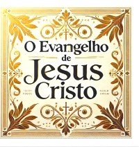 Cover O Evangelho De Jesus Cristo