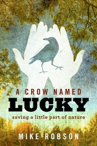 Cover Crow Named Lucky