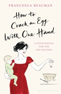 Cover How to Crack an Egg with One Hand