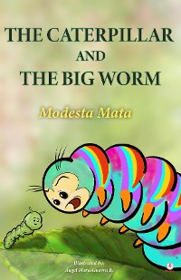Cover The Caterpillar And The Big Worm
