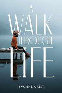 Cover A Walk Through Life