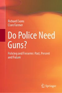 Cover Do Police Need Guns?