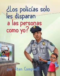 Cover ¿Los policías solo les disparan a las personas como yo?