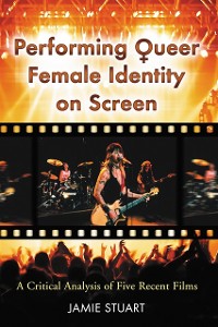 Cover Performing Queer Female Identity on Screen