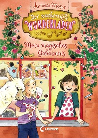 Cover Der zuckersüße Wunderladen (Band 2) - Mein magisches Geheimnis