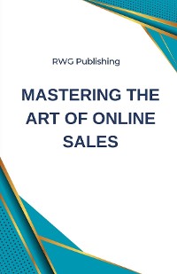 Cover Mastering the Art of Online Sales