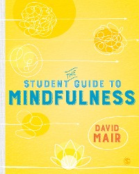 Cover The Student Guide to Mindfulness