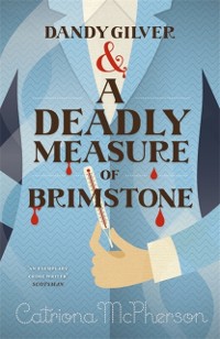 Cover Dandy Gilver and a Deadly Measure of Brimstone