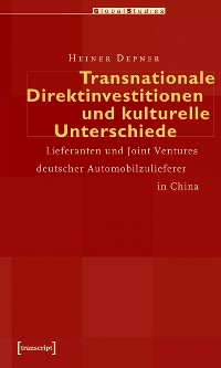 Cover Transnationale Direktinvestitionen und kulturelle Unterschiede