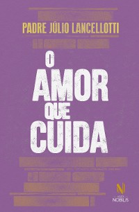 Cover O amor que cuida