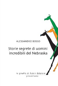 Cover Storie segrete di uomini incredibili del Nebraska