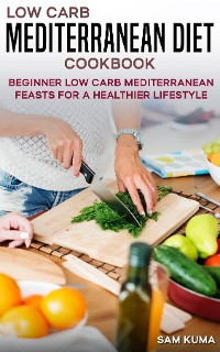 Cover Low Carb Mediterranean Diet Cookbook