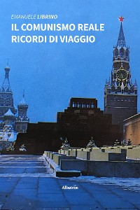 Cover Il comunismo reale – Ricordi di viaggio