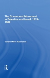 Cover The Communist Movement In Palestine And Israel, 1919-1984