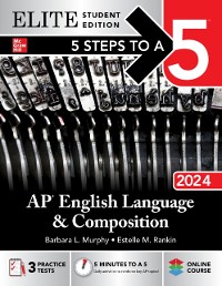 Cover 5 Steps to a 5: AP English Language and Composition 2024 Elite Student Edition