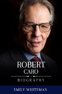 Cover Robert Caro Biography