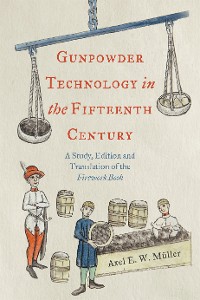 Cover Gunpowder Technology in the Fifteenth Century