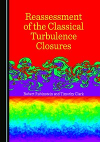 Cover Reassessment of the Classical Turbulence Closures