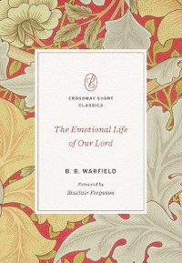 Cover Emotional Life of Our Lord