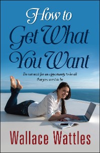 Cover How to Get What You Want