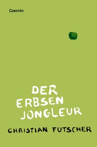 Cover Der Erbsenjongleur