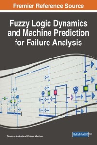 Cover Fuzzy Logic Dynamics and Machine Prediction for Failure Analysis