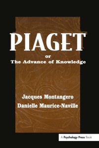 Cover Piaget Or the Advance of Knowledge