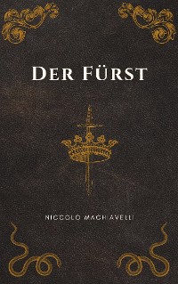 Cover Der Fürst - Machiavellis Meisterwerk