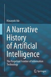 Cover A Narrative History of Artificial Intelligence