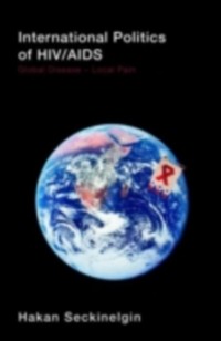 Cover International Politics of HIV/AIDS