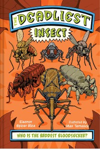 Cover The Deadliest: Insect (The Deadliest)