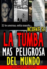 Cover Incidente SL1, La Tumba Más Peligrosa Del Mundo