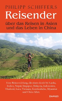 Cover Reisender - über das Reisen in Asien und das Leben in China
