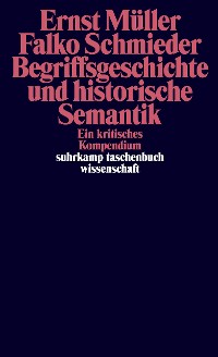 Cover Begriffsgeschichte und historische Semantik
