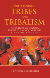 Cover Understanding Tribes and Tribalism