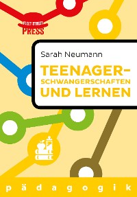 Cover Teenagerschwangerschaften und Lernen